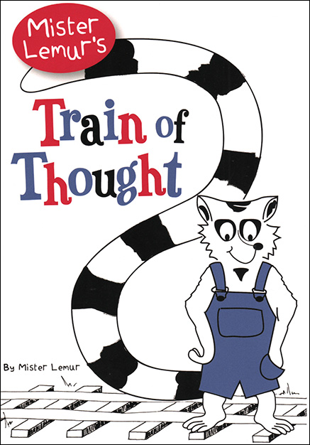 Mister Lemur’s Train of Thought